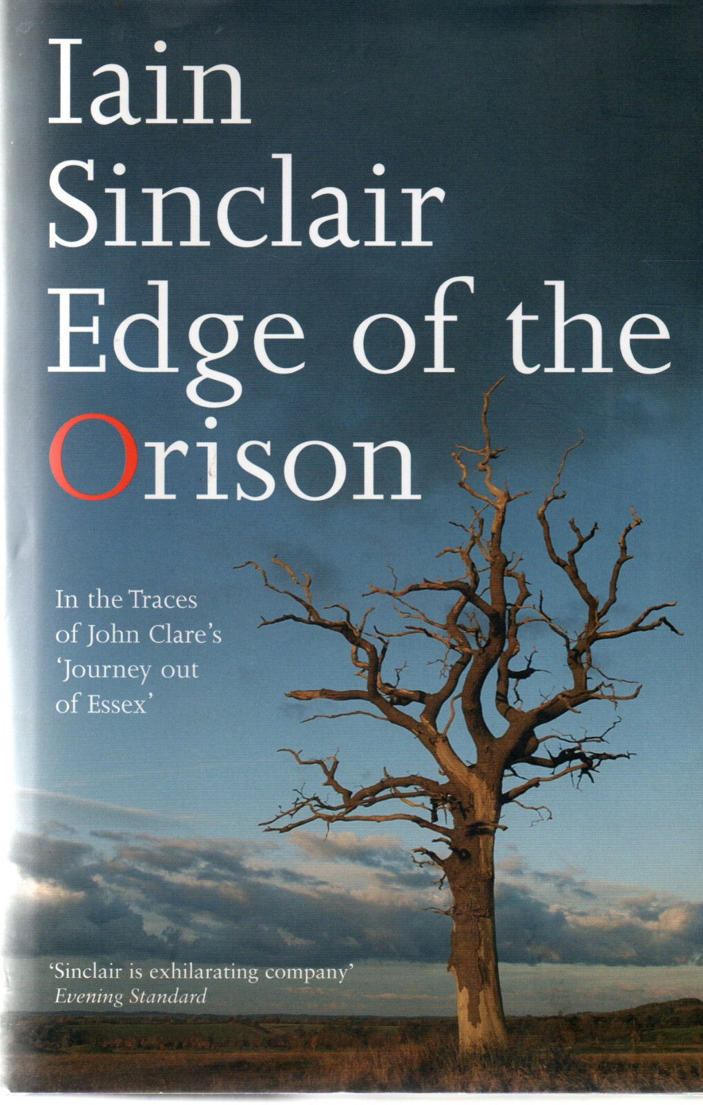 Iain Sinclair SIGNED Edge of the Orison John Clare's Journey out of Essex FIRST