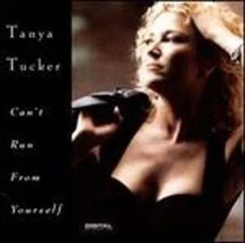Can't Run from Yourself by Tanya Tucker: Used