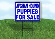 Afghan Hound PUPPIES FOR SALE BLUE Yard Sign Road with Stand LAWN SIGN