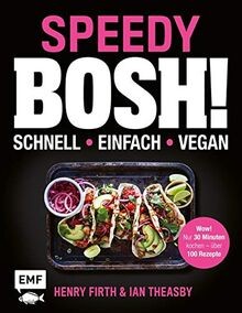 Speedy Bosh! schnell   einfach   vegan: Wow! Nur 30... | Buch | Zustand sehr gut