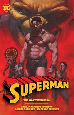 Superman: The Warworld Saga - Paperback, by Kennedy Johnson Phillip - Acceptable