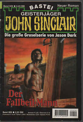 John Sinclair - Band 959 »Der Fallbeil-Mann« - Zustand 2+
