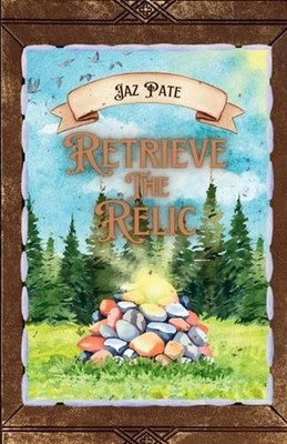 Retrieve the Relic by Jaz Pate Paperback Book