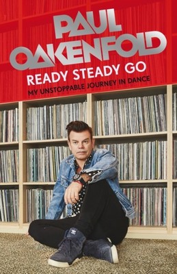 Ready Steady Go by Paul Oakenfold (Hardback Book)