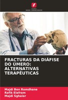 Majdi Ben Romdhane (U. A.) | Fracturas DA DiÁFise DO ÚMero: Alternativas...