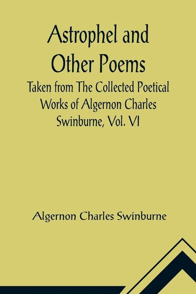 Astrophel And Other Poems; Taken From The Collected Poetical Works Of...-image