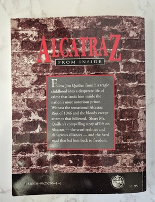 Alcatraz: From Inside: The Hard Years 1942-1952 by Jim Quillen/ Ex