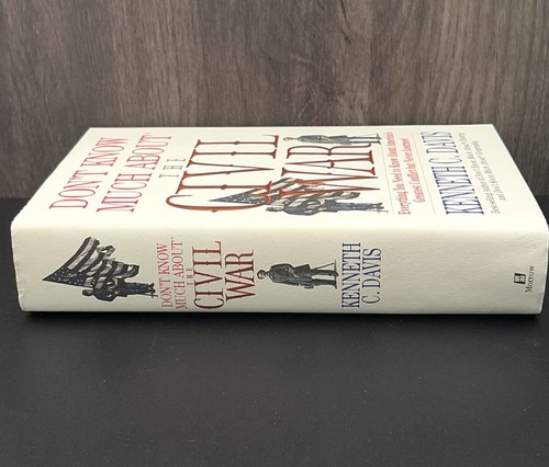 Don’t Know Much About The Civil War Hardcover Kenneth Davis 1996 First Edition - Picture 5 of 13