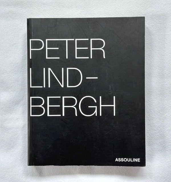 アート・デザイン・音楽 Peter Lindbergh: Selected Work 1996-1998 SELECTED WORK 1996-1998 PETER LINDBERGH(ピーター・リンドバーグ