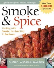 Smoke & Spice: Cooking with Smoke, the Real Way to Barbecue (Non) - GOOD