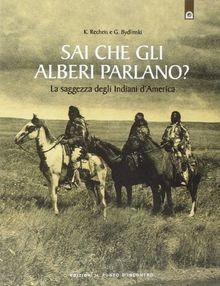 Sai che gli alberi parlano? La saggezza degli india... | Buch | Zustand sehr gut