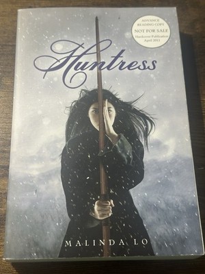 Huntress by Malinda Lo ADVANCE READING COPY ARC 