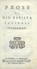 FAGIUOLI Giovan Battista. PROSE. In Firenze, Stamperia di Francesco Moucke, 1737