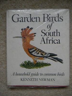 Garden Birds of South Africa by Kenneth Newman - Furnell & Sons - HB 1967