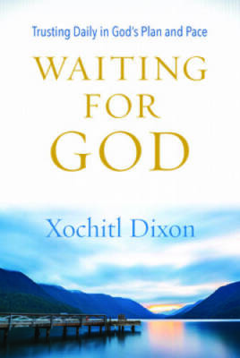 Waiting for God: Trusting Daily in God's Plan and Pace - Paperback - GOOD