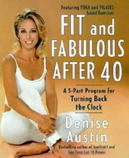 Fit and Fabulous After 40: A 5-Part Program for Turning Back the Clock - GOOD