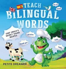 Teach Bilingual Words - Chef Croco's Secret Sound Recipes: Ignite bilingual mast