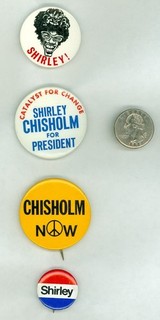 4 US Congresswoman Shirley Chisholm Political Pinback Buttons SHIRLEY!
