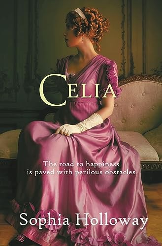 Celia: The page-turning Regency romance from the author of Kings
