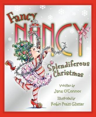 Splendiferous Christmas; Fancy Nancy - 0061235903, hardcover, Jane OConnor