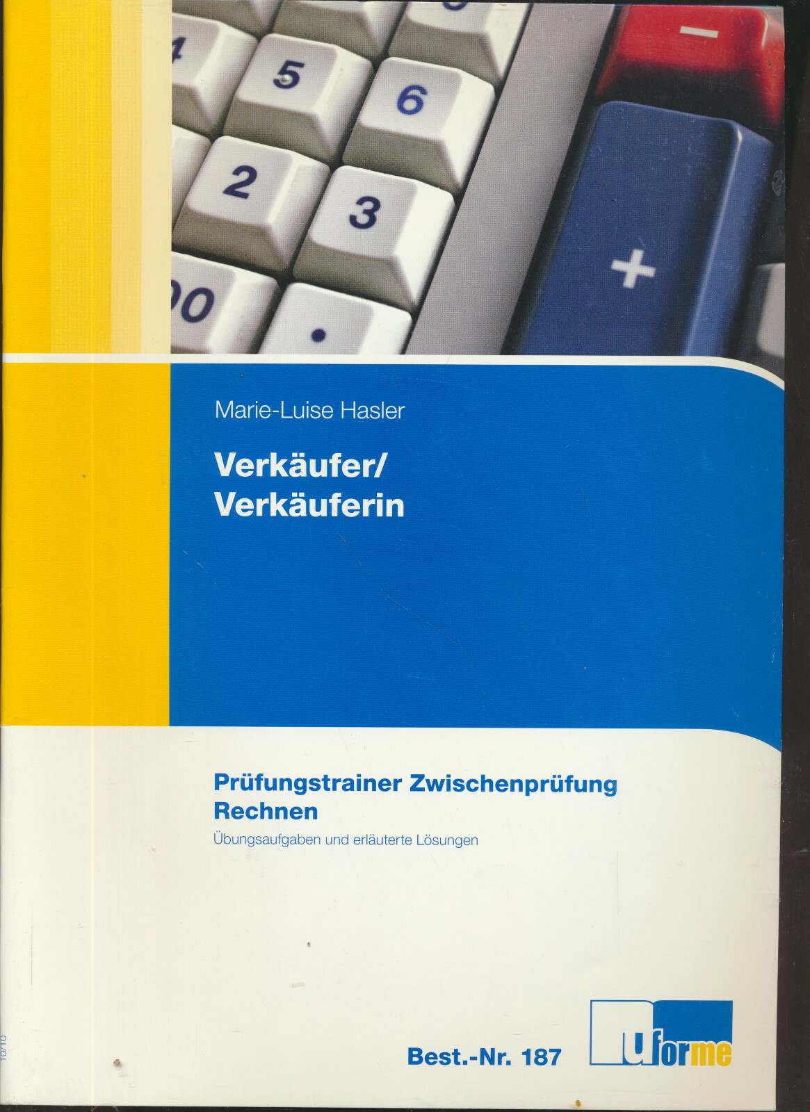 Hasler: Verkäufer/Verkäuferin - Prüfungstrainer Zwischenprüfung Rechnen (2010) - Marie-Luise Hasler