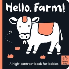 Hello Farm!: A high-contrast book for babies (Happy Baby) - board book Hepwo...