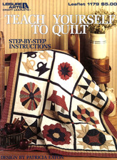 Teach Yourself to Quilt: Step-by-Step Instructions Leisure Arts 1179