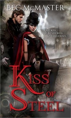Bec McMaster Kiss of Steel (Taschenbuch) London Steampunk (US IMPORT)