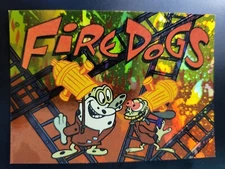1993 Topps Ren Stimpy Fire Dogs PRISMATIC SPLATTER card #41