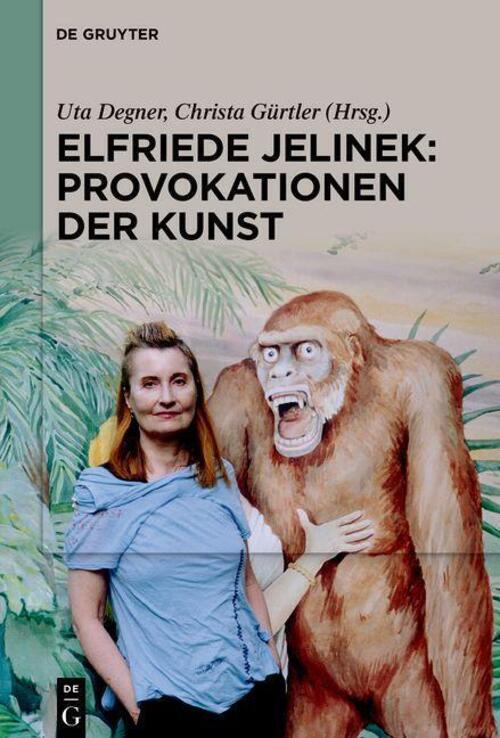 Thumbnail - Elfriede Jelinek: Provokationen Der Kunst | Uta Degner (u. A.) | Buch