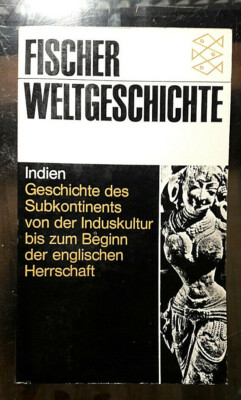 Embree, Ainslie/ Wilhelm, Friedrich (Hg.) Fischer Weltgeschichte, Bd 17: Indien.