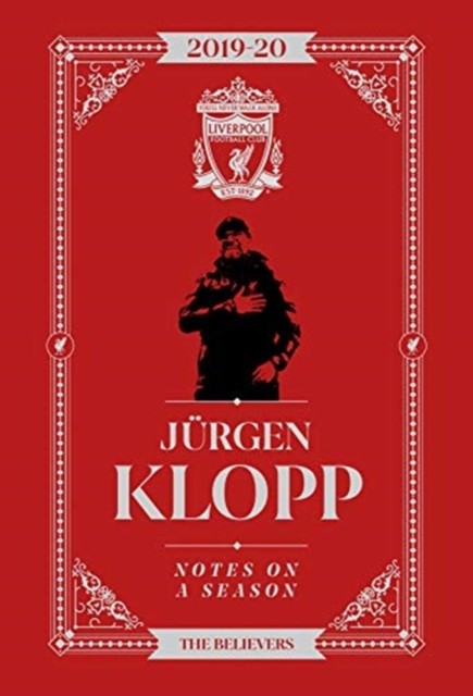 Jurgen Klopp: Notes On A Season Liverpool FC by Jurgen Klopp (Hardback Book)