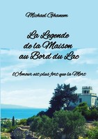 La Legende De La Maison Au Bord Du Lac Michael Ghanem