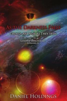 As The Darkness Falls: Things Are Not As They Seem