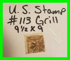 US Stamp # 113 Used $90 Grill  9½ x 9 