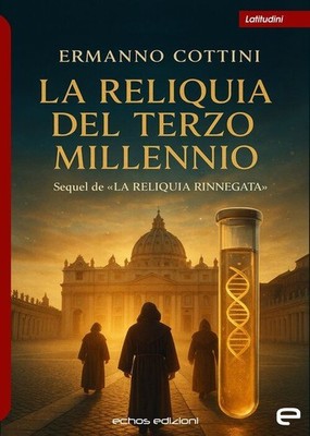 Buch - Ermanno Cottini - Die Reliquie des dritten Jahrtausends - Echos Editionen