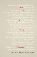 Letters to a Young Theologian by Henco Van Der Westhuizen: Used