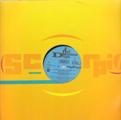 Def Dames Dope Its Ok, All Right Vinyl Single 12inch Scorpio Music