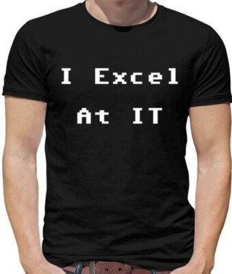 I Excel At It Herren - Geek - Nerd - Computer - Technologie - Lustig - Pun