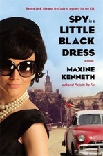 Spy in a Little Black Dress by Maxine Kenneth (2012, Trade Paperback)
