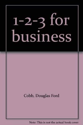 1-2-3 for Business - Cobb, Douglas