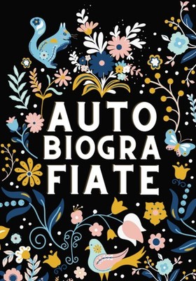 Autobiografíate La Historia de tu Vida Escribe tus memorias en este diario guiad