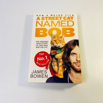 A Street Cat Named Bob Book by James Bowen Paperback Amazing True Story