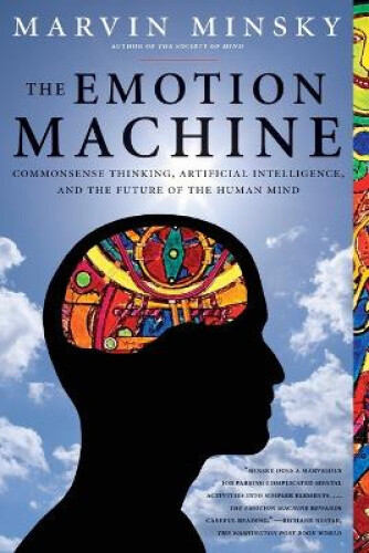 Thumbnail - The Emotion Machine: Commonsense Thinking, Artificial Intelligence,