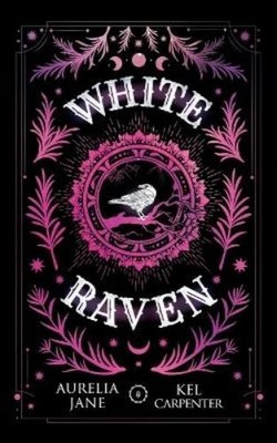 Kel Carpenter Aurelia Jane White Raven (Paperback)