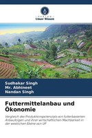 Sudhakar Singh (U. A.) | Futtermittelanbau Und ÖKonomie | Taschenbuch | Deutsch
