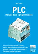 PLC. Manuale d'uso e programmazione - Aliverti Paolo
