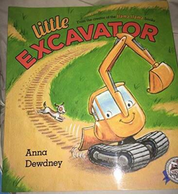 Little Excavator - Turtleback By Anna Dewdney - GOOD