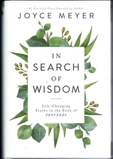 Joyce Meyer IN SEARCH OF WISDOM--HB/DJ Book--Truths in the Book of Proverbs