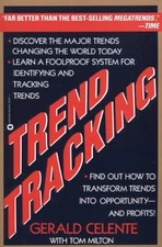Trend Tracking : The System to Profit from Todays Trends, Paperback by Celent...